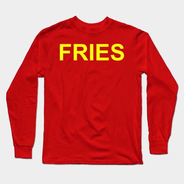 FRIES Long Sleeve T-Shirt by KyleRoze